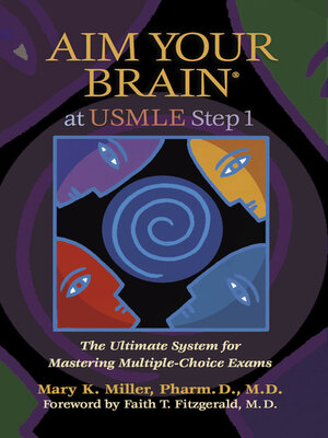 cover image of Aim Your Brain&#174; At Usmle Step 1: the Ultimate System for Mastering Multiple-Choice Exams